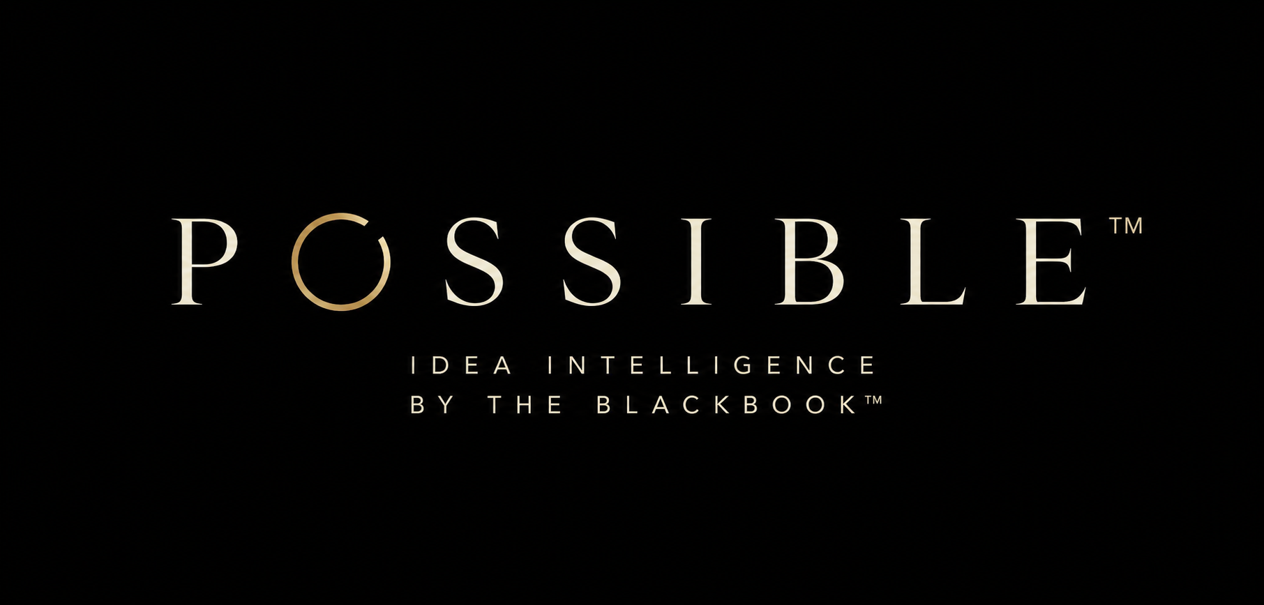 POSSIBLE™ — Idea Intelligence by The BlackBook™